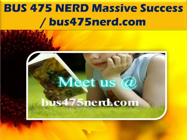 BUS 475 NERD Massive Success / bus475nerd.com