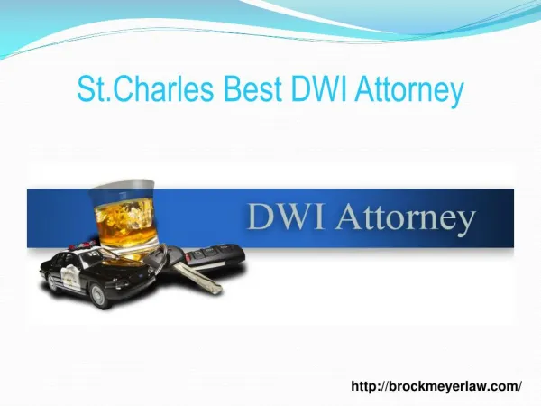 St.Charles Best DWI Attorney