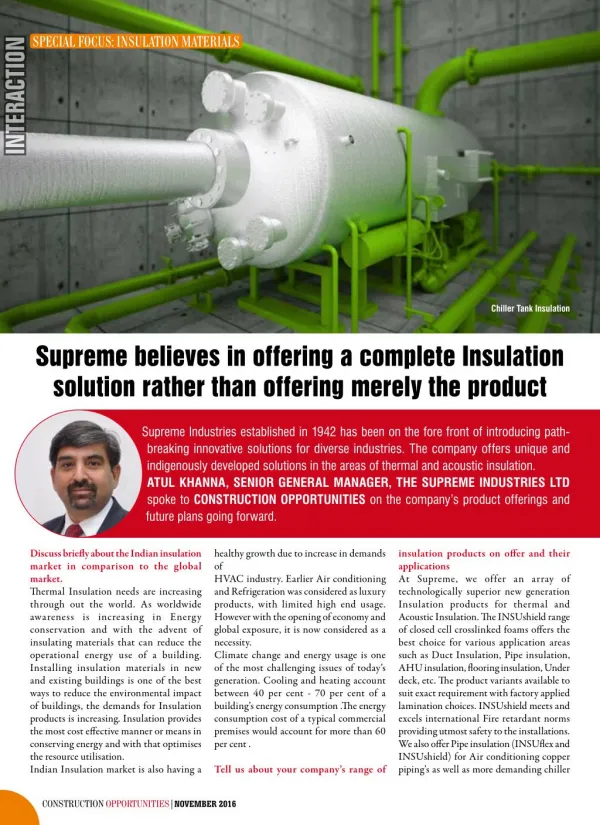 Supreme believes in offering a complete Insulation solution rather than offering merely the product.