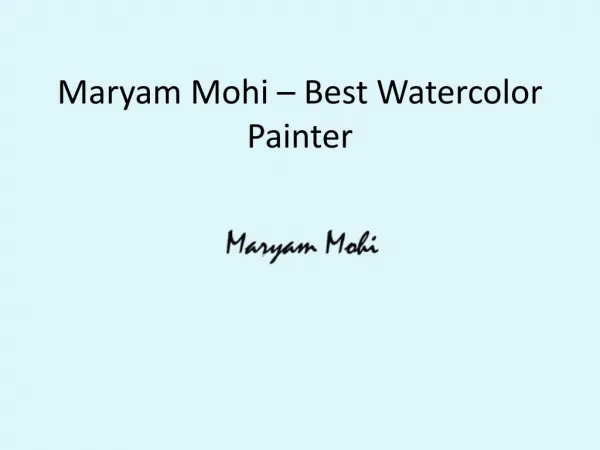 Maryam Mohi – Best Watercolor Painter