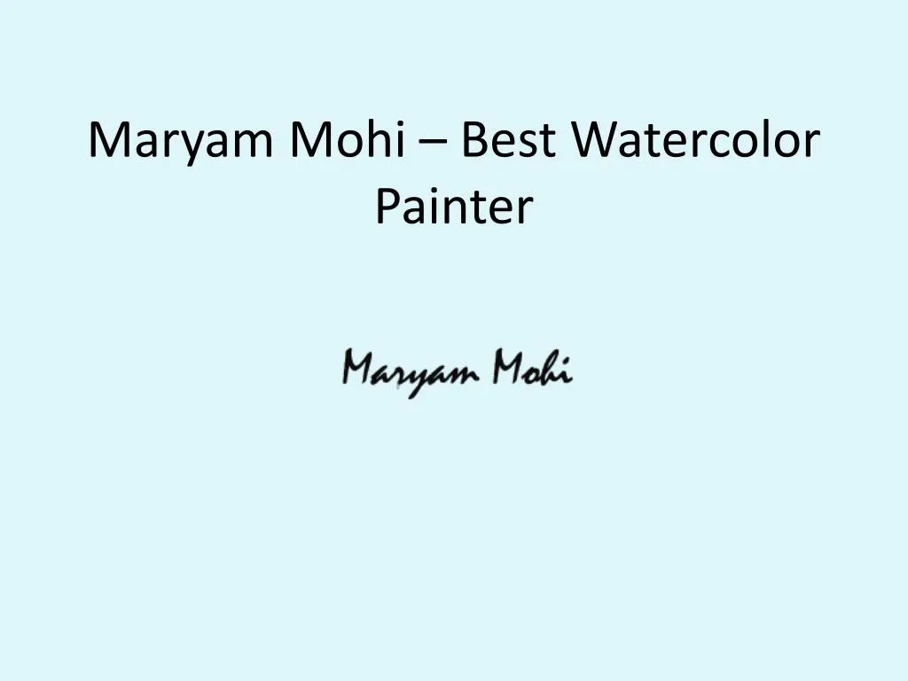 maryam mohi best watercolor painter