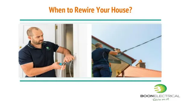 When to Rewire Your House?
