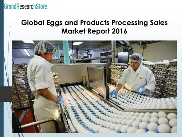 Global Eggs and Products Processing Sales Market Report 2016