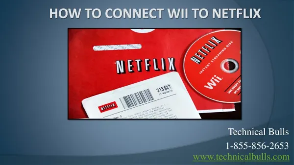 Netflix Tech Support Will Assist You Regarding How to Connect Wii to Netflix or CALL US @ 1-855-856-2653