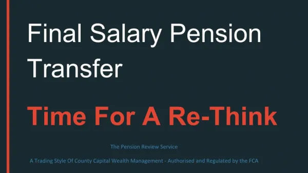 Final Salary Pension Transfers - Is It Time For A Re-Think
