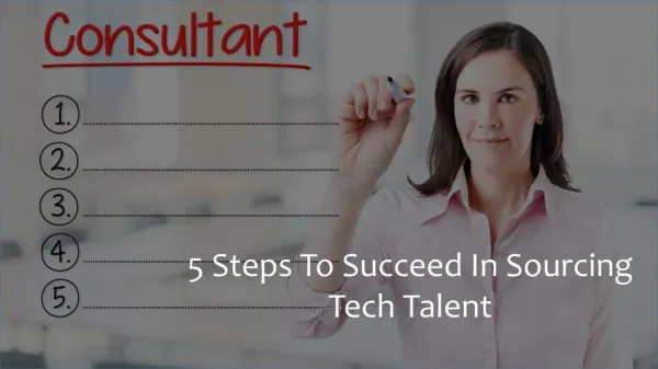 Steps To Succeed In Sourcing Tech Talent