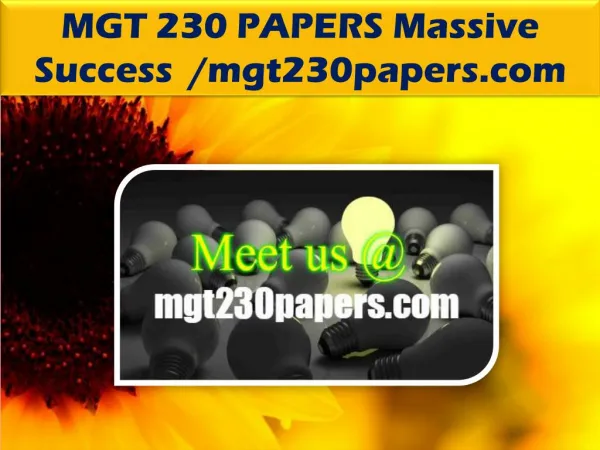 MGT 230 PAPERS Massive Success /mgt230papers.com