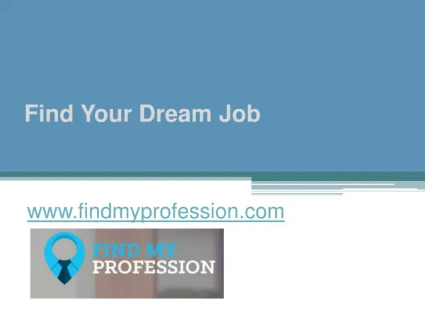 Find Your Dream Job - www.findmyprofession.com
