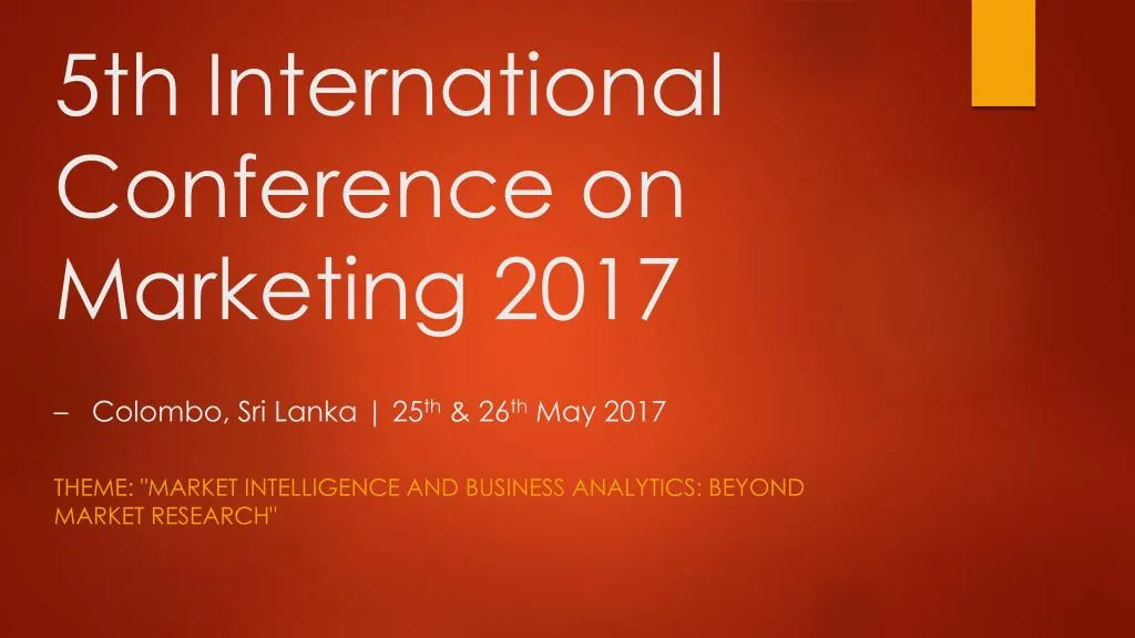 5th international conference on marketing 2017 colombo sri lanka 25 th 26 th may 2017
