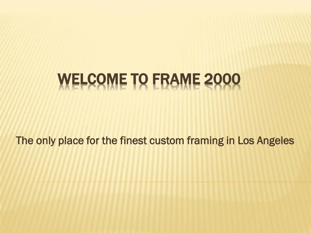 the only place for the finest custom framing in los angeles