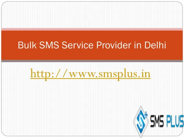 Let World Know You're Open For Business With Bulk SMS Service Provider in Delhi