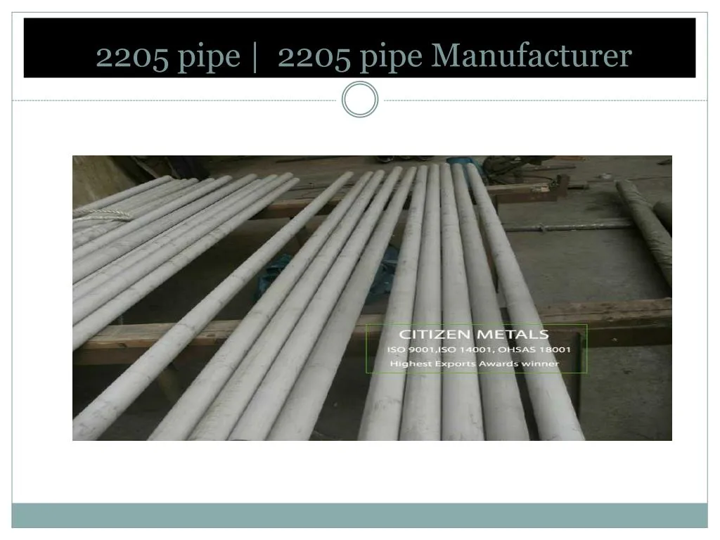 2205 pipe 2205 pipe manufacturer