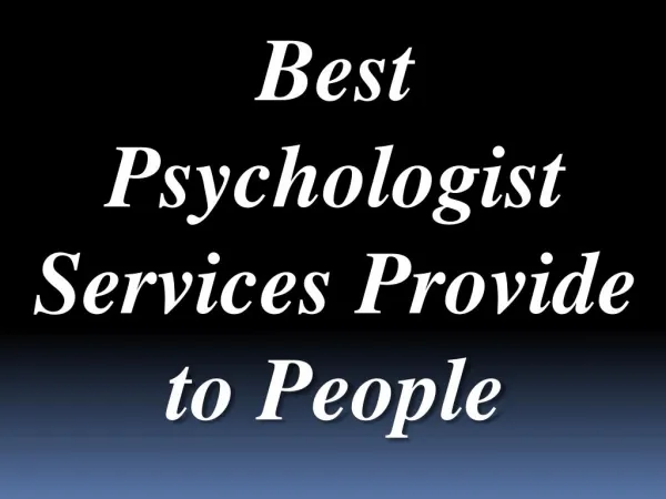 Best Psychologist Services Provide to People