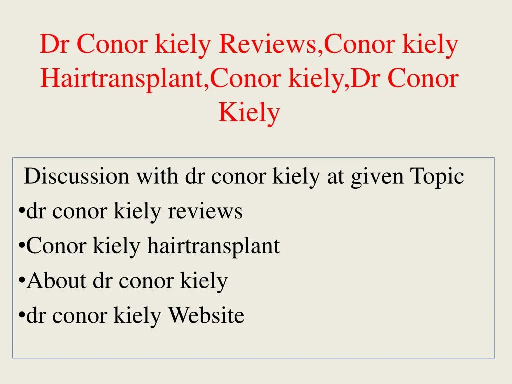 dr conor kiely reviews conor kiely hairtransplant conor kiely dr conor kiely