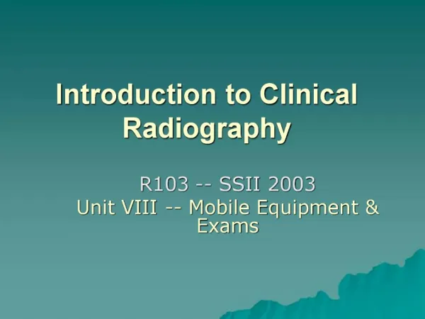 Introduction to Clinical Radiography