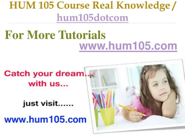 HUM 105 Course Real Tradition,Real Success / hum105dotcom