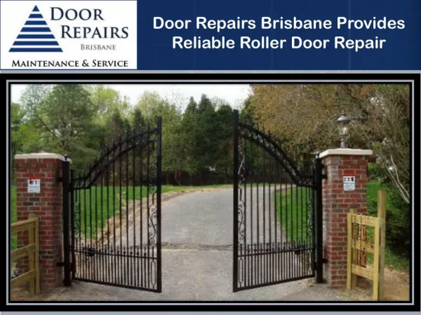 Door Repairs Brisbane Provides Reliable Roller Door Repair