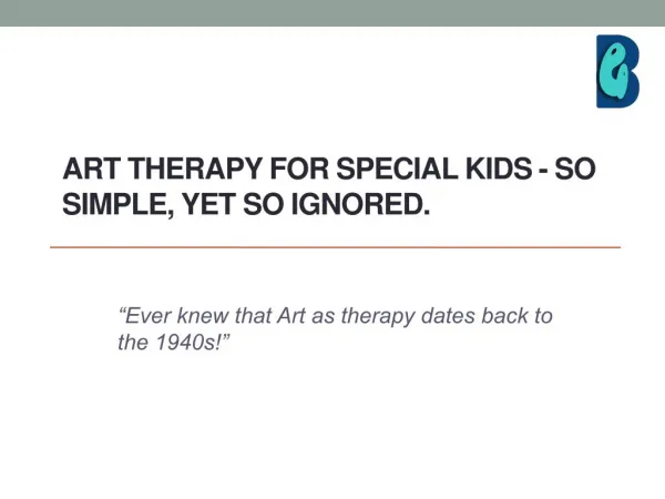 Art therapy for special kids - so simple, yet so ignored.