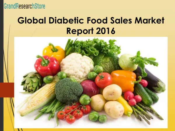 Global Diabetic Food Sales Market Report 2016
