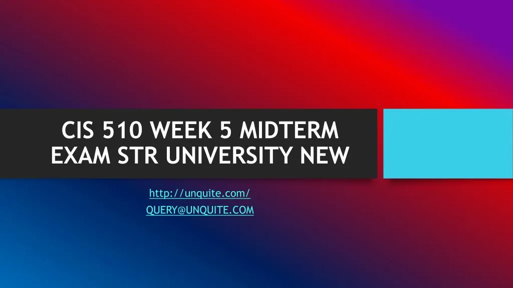 cis 510 week 5 midterm exam str university new