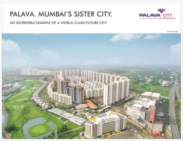 Lodha Palava- The city of opportunity in dombivali