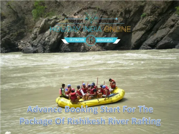 Advance Booking Start For The Package Of Rishikesh River Rafting