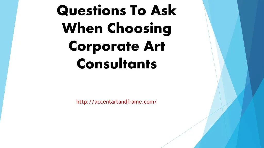 questions to ask when choosing corporate art consultants