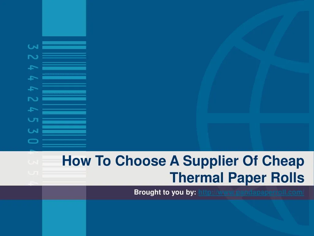 how to choose a supplier of cheap thermal paper rolls