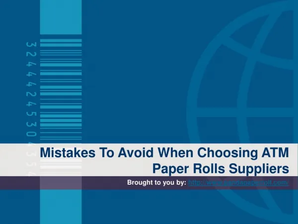 Mistakes To Avoid When Choosing ATM Paper Rolls Suppliers