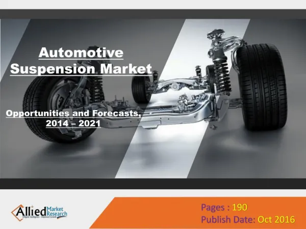 Automotive Suspension Market Research & Forecast, 2022