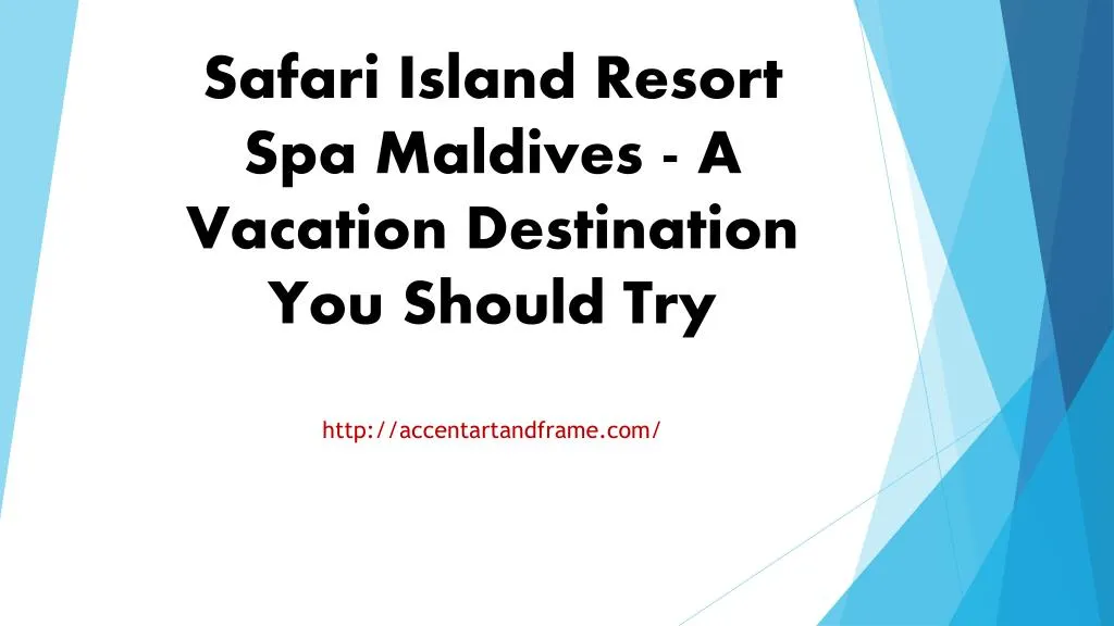 safari island resort spa maldives a vacation destination you should try
