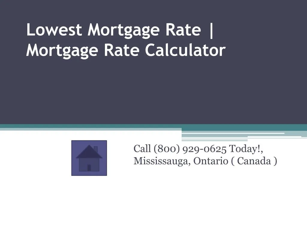 lowest mortgage rate mortgage rate calculator