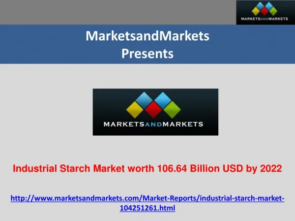 Industrial Starch Market worth 106.64 Billion USD by 2022