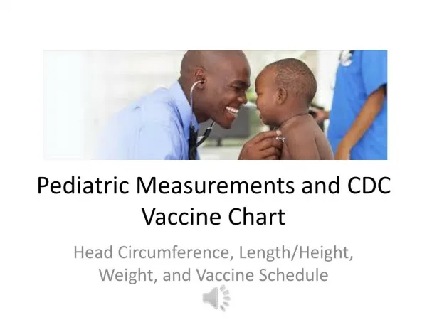 Pediatric Measurements and understanding how to read the CDC vaccine schedule