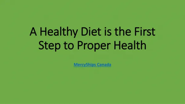 A Healthy Diet is the First Step to Proper Health