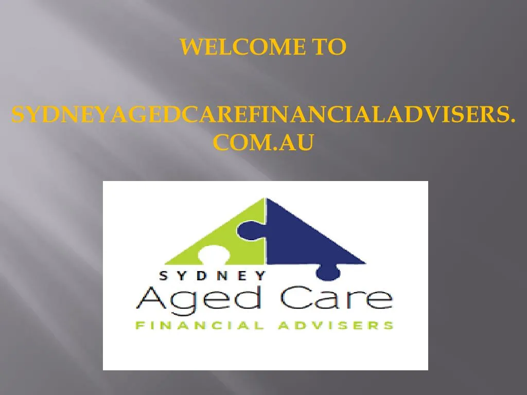 welcome to sydneyagedcarefinancialadvisers com au