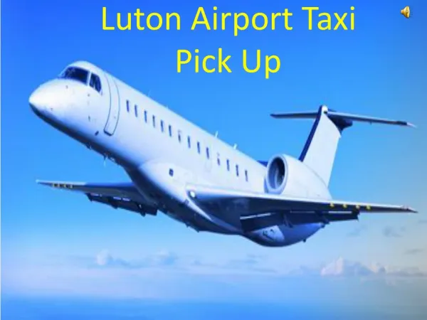 Luton Airport Taxi Pickup