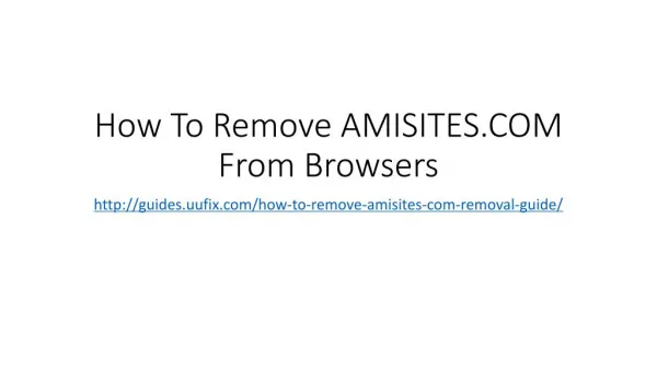How to remove amisites.com from browsers