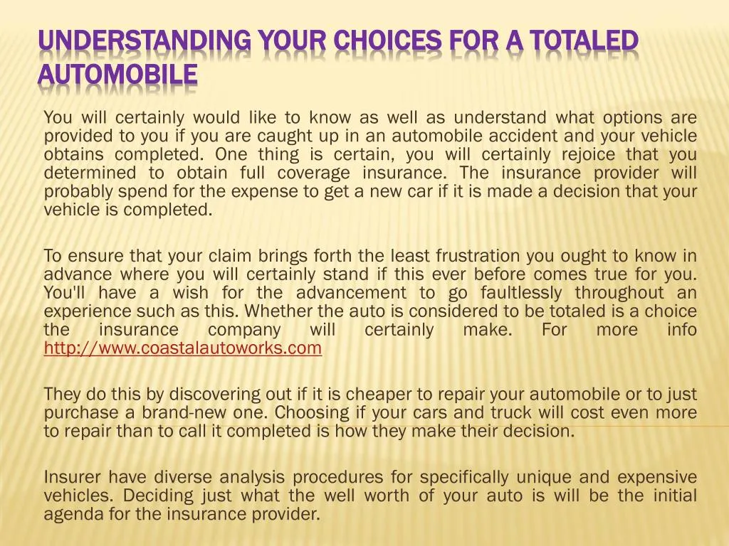 understanding your choices for a totaled automobile