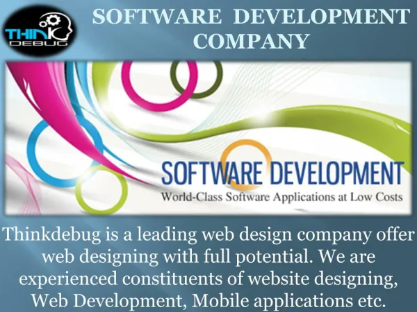 Thinkdebug, provides the best cost effective Web Designand Development Services in india.