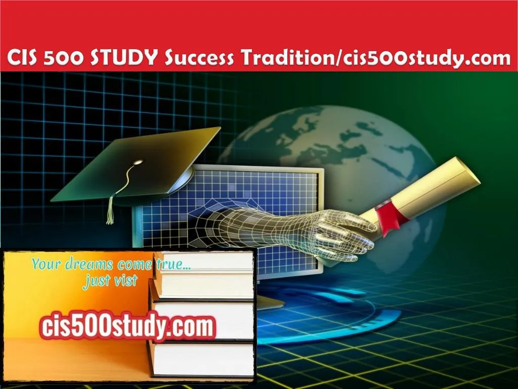 cis 500 study success tradition cis500study com