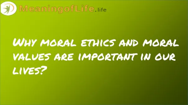 Moral values of Life