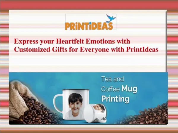 Express your Heartfelt Emotions with Customized Gifts for Everyone