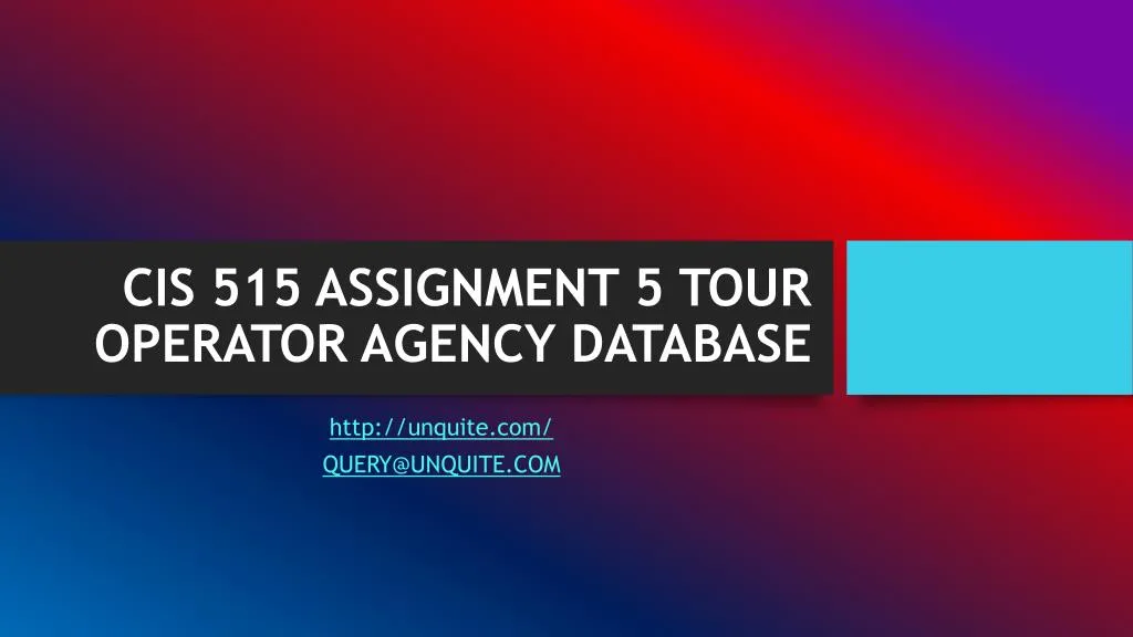 cis 515 assignment 5 tour operator agency database