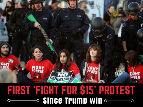 First 'Fight for $15' protest since Trump win