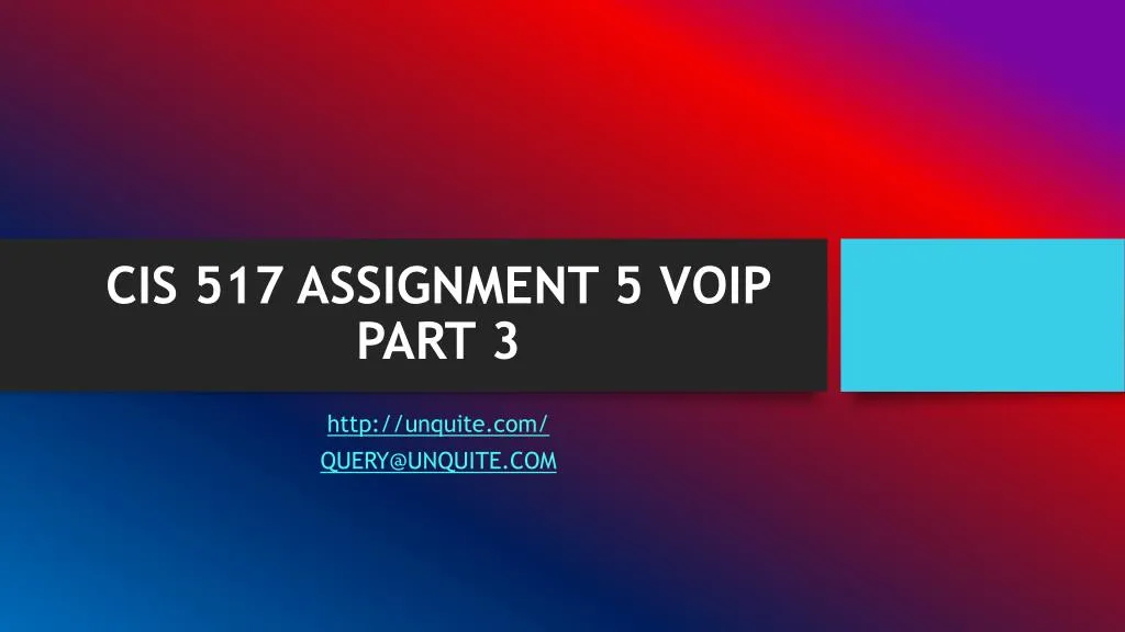 cis 517 assignment 5 voip part 3