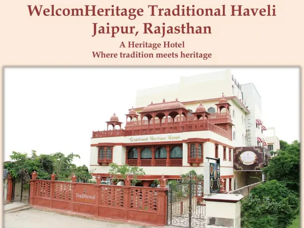 WelcomHeritage Traditional Haveli - A Heritage Hotel in Jaipur