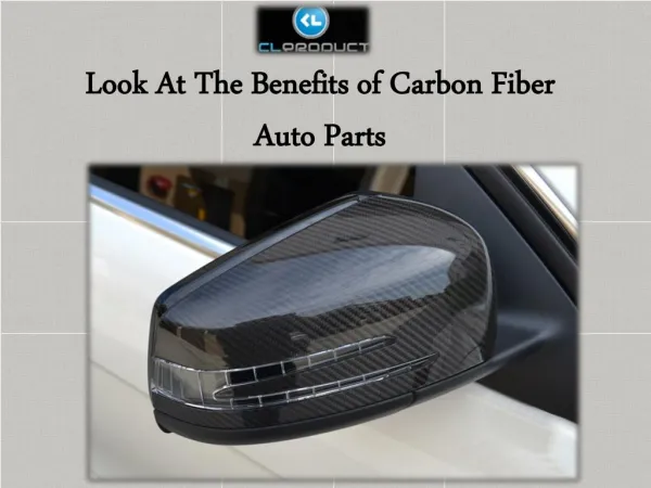 Look At The Benefits of Carbon Fiber Auto Parts