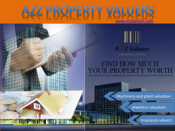 Jewellery valuation, machinery and plant valuation and insurance valuation services by a2z valuers