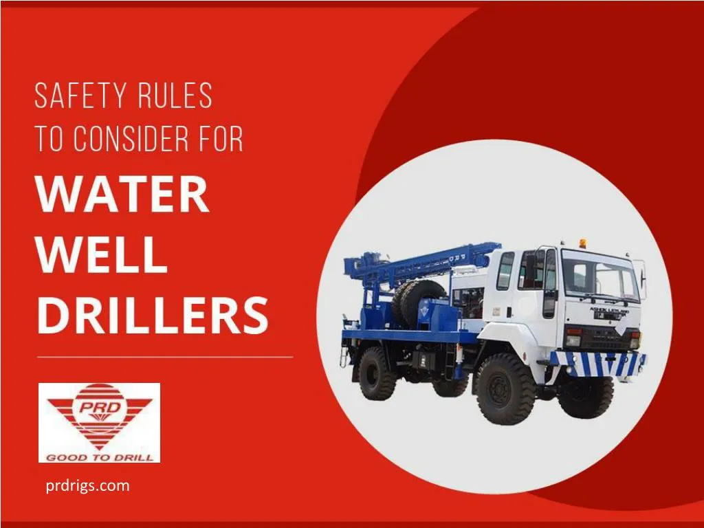safety rules to consider for water well drillers